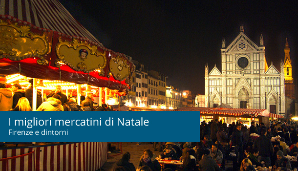 I migliori mercatini di Natale a Firenze e dintorni