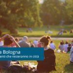 1° Maggio a Bologna: idee per gli studenti che resteranno in città