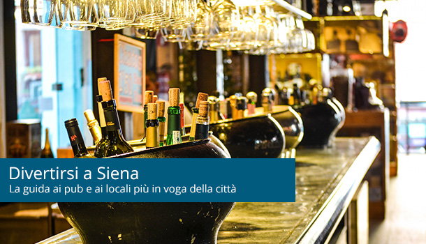 Siena: dove fare serata se studi in città, dall’apertivo alla discoteca